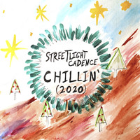 Streetlight Cadence - Chillin' (2020)