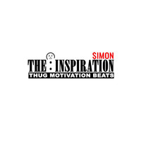 Simon - The Inspiration: Thug Motivation Beats