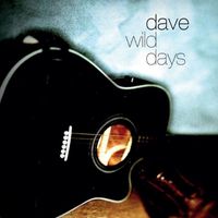 Dave - Wild Days