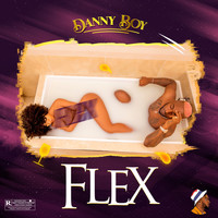Danny Boy - Flex (Explicit)