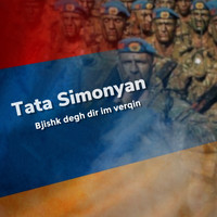 Tata Simonyan - Bjishk Degh Dir Im Verqin