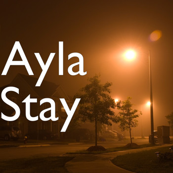 Ayla - Stay (Explicit)
