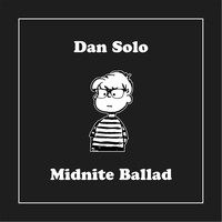 Dan Solo - Midnite Ballad