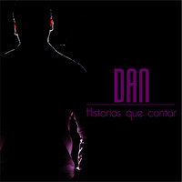 Dan - Historias Que Contar (Explicit)