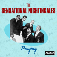 Sensational Nightingales - Praying