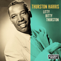 Thurston Harris - Litty Bitty Thurston