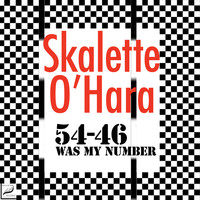 Skalette O'Hara - 54-46 (Was My Number)
