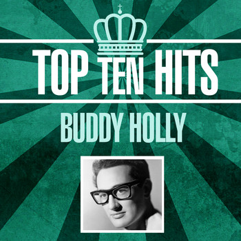 Buddy Holly - Top 10 Hits