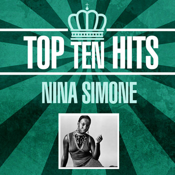 Nina Simone - Top 10 Hits