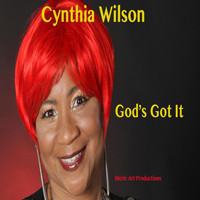 Cynthia Wilson - God's Got It