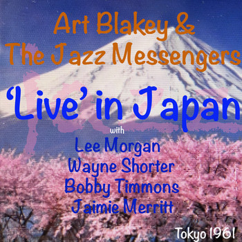 Art Blakey And The Jazz Messengers - Live In Japan