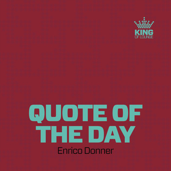 Enrico Donner - Quote of the Day