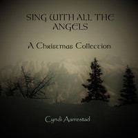 Cyndi Aarrestad - Sing with All the Angels