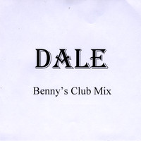 Dale - Benny's Club Mix