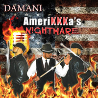 Damani - Amerikkka's Nightmare (Explicit)