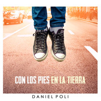 Daniel Poli - Con los Pies en la Tierra