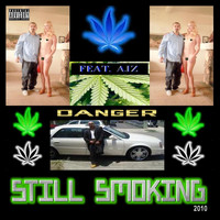 Danger - Still Smoking (Remastered) (Explicit)