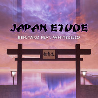 Benjtaro - Japan Etude (feat. Whitecello)
