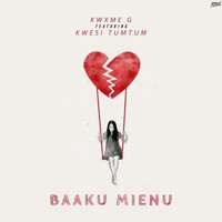 Kwxme G - Baaku Mienu (feat. Kwesi Tumtum)