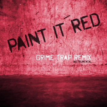 Horror Movie DJ's & Trap Music All-Stars - Paint It Red (Grime Trap Remix) [Instrumental]