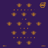 Levelz - Buzzin' in the Beehive (feat. Chunky, Chimpo, Sparkz, Skittles, Biome, Metrodome & Skittles) (Explicit)