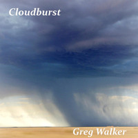 Greg Walker - Cloudburst