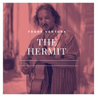 Frank Ventura - The Hermit
