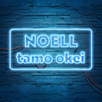 Noell - Tamo Okei
