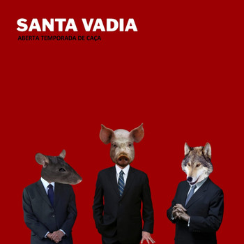 Santa Vadia - Aberta Temporada de Caça