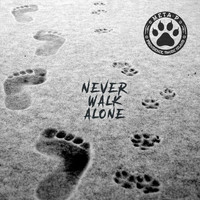 Meta P - Never Walk Alone (Explicit)