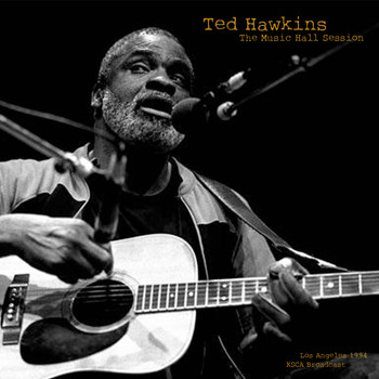Ted Hawkins - The Music Hall Session (Live 1994)