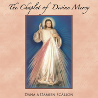 Dana - The Chaplet of Divine Mercy (feat. Damien Scallon)