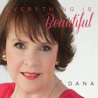 Dana - Everything Is Beautiful