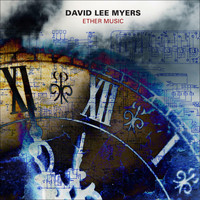 David Lee Myers - Ether Music