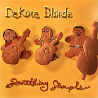 Dakota Blonde - Something Simple