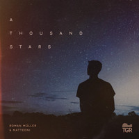 Roman Müller & Matteoni - A Thousand Stars