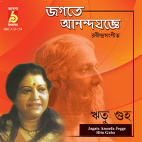 Ritu Guha - Jagate Ananda Jogge