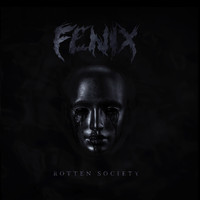 Fenix - Rotten Society (Explicit)
