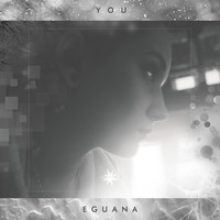 Eguana - You