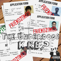 The Underdogs - K Re (Explicit)