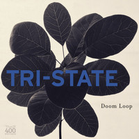 Tri-State - Doom Loop