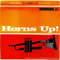 Tappa Zukie - Horns Up! Dubbing With Horns