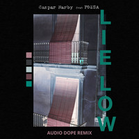 Gaspar Narby - Lie Low (feat. FOZSA) (Audio Dope Remix)