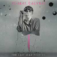 Robert Calvert - Marathon Man (Xiu Xiu Remix)