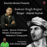 Adarsh Kumar - Sushant Singh Rajput - Single