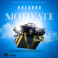 Rozarro - Motivate (Explicit)