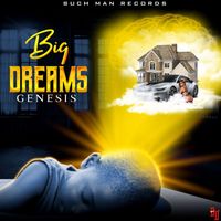 Genesis - Big Dreams