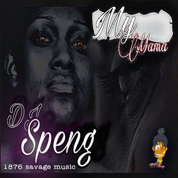 DJ Speng - My Mama
