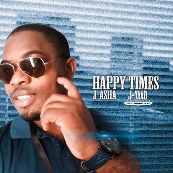 J-Asha - Happy Times