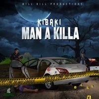 Kibaki - Man A Killa